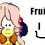 Fruitii